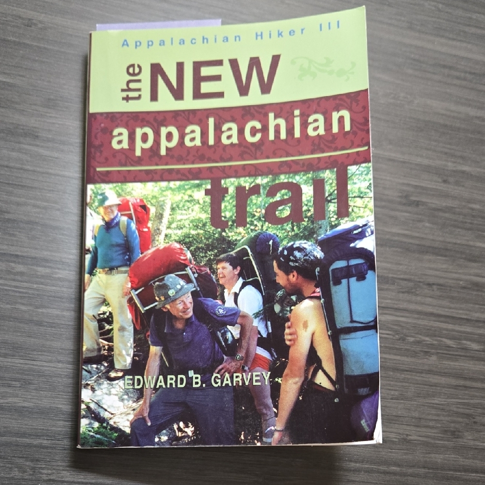 The New Appalachian Trail Book by Edward B. Garvey